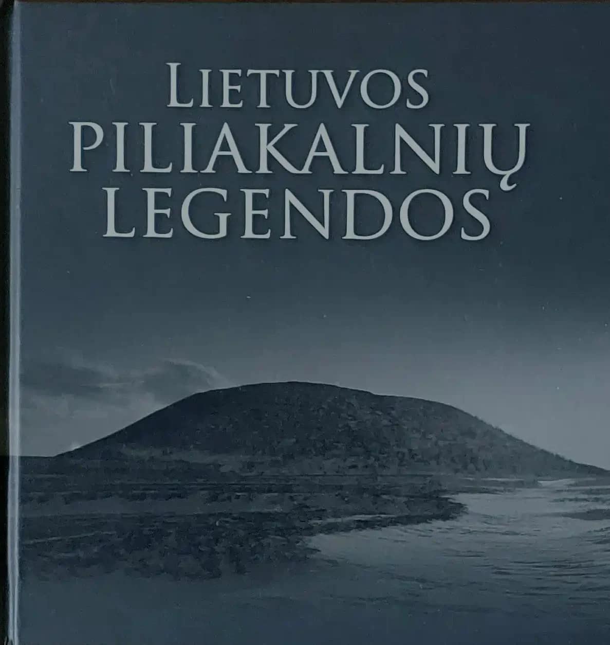 Lietuvos piliakalnių legendos