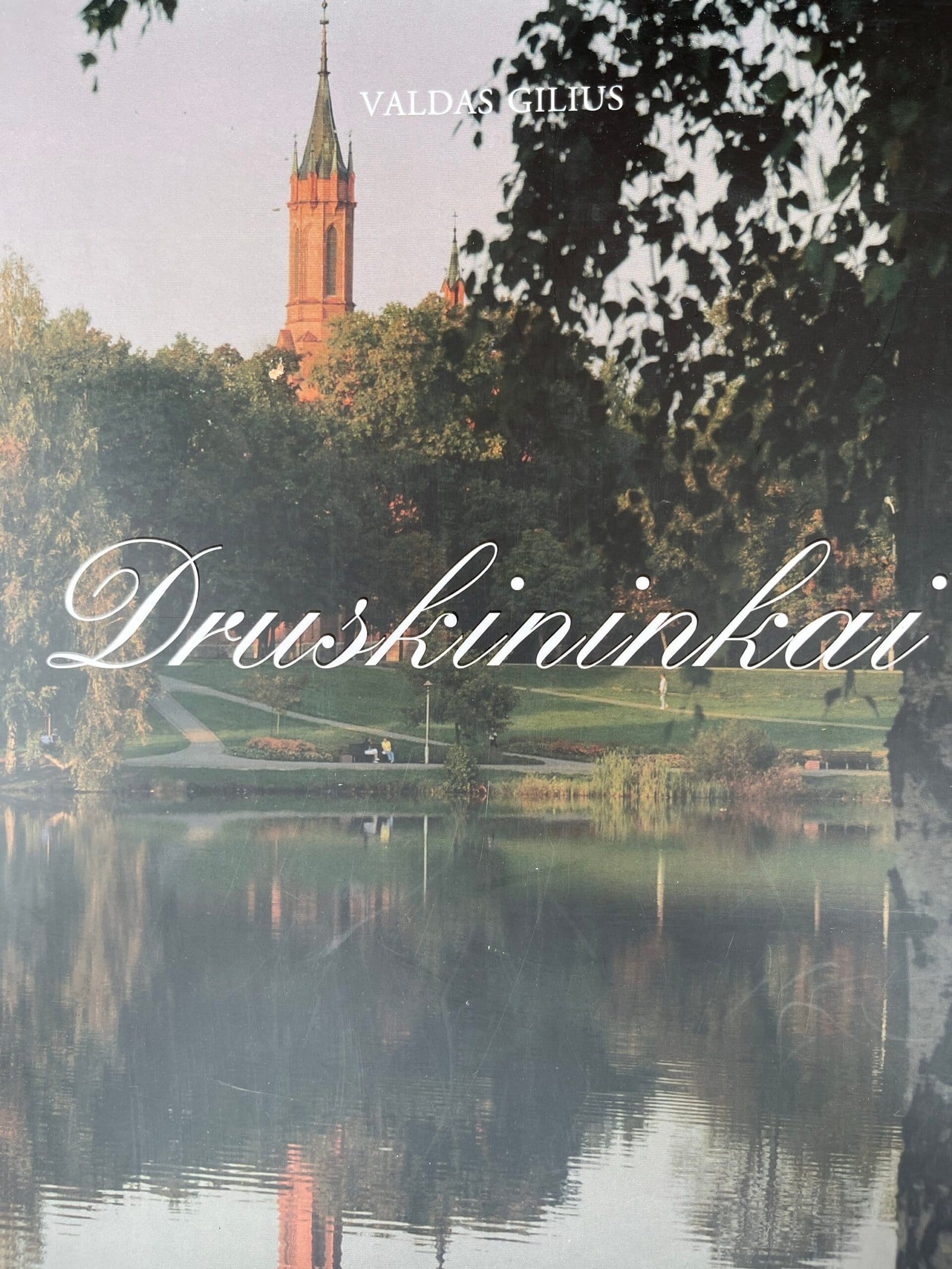 Valdas Gilius „Druskininkai“