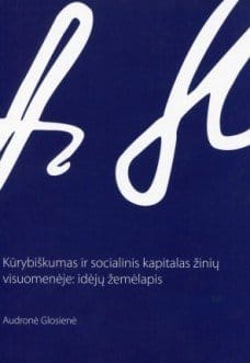 Kūrybiškumas ir socialinis kapitalas žinių visuomenėje