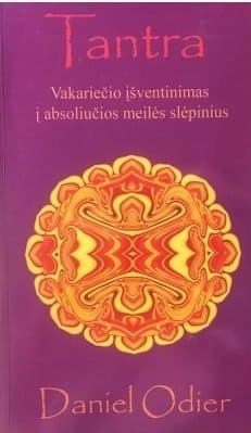 Tantra. Vakariečio įšventinimas į absoliučios meilės slėpinius