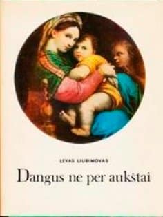 L. Liubimovas „Dangus ne per aukštai“