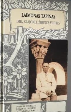 Laimonas Tapinas „Imk, klajokli, žibintą vilties“