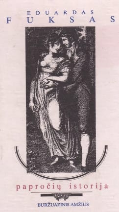 Eduardas Fuksas „Papročių istorija. Buržuazinis amžius“