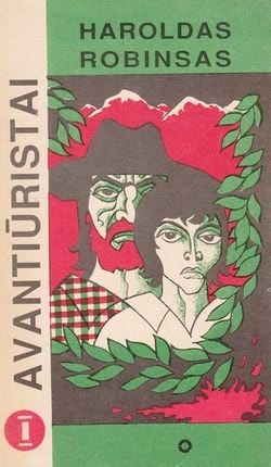 Haroldas Robinsas „Avantiūristai“ I - II d.