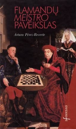 Arturo Pérez-Reverte „Flamandų meistro paveikslas“