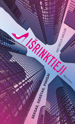 „Išrinktieji: seksas, kerštas, pinigai“