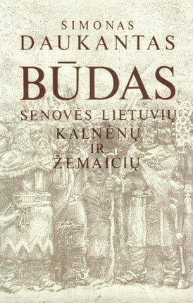 Simonas Daukantas „Būdas senovės lietuvių, kalnėnų ir žemaičių“