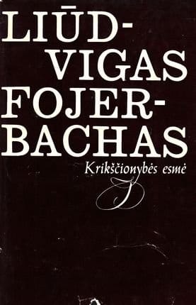 Liūdvigas Fojerbachas „Krikščionybės esmė“