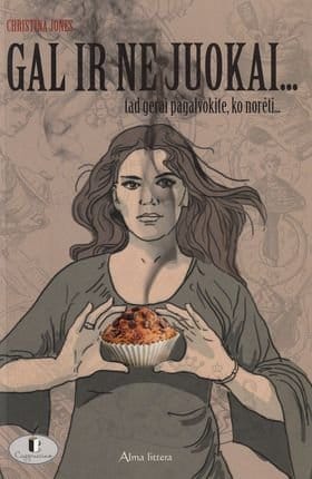 Christina Jones „Gal ir ne juokai... tad gerai pagalvokite, ko norėti...“