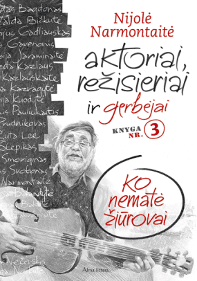 Aktoriai, režisieriai ir gerbėjai: ko nematė žiūrovai