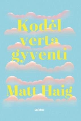 Matt Haig „Kodėl verta gyventi“