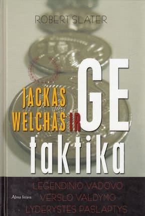 Robert Slater „Jackas Welchas ir GE taktika“