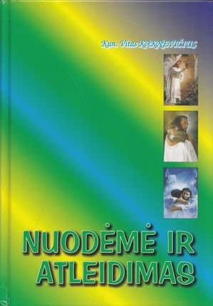 Vitas Kaknevičius „Nuodėmė ir atleidimas“