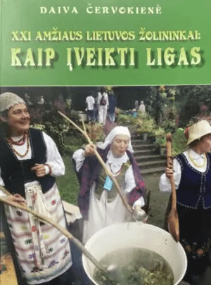 XXI amžiaus Lietuvos žolininkai: kaip įveikti ligas
