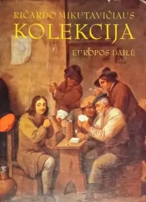 Ričardo Mikutavičiaus kolekcija. Europos dailė