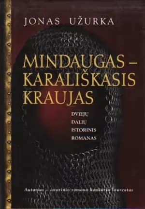 Mindaugas – karališkasis kraujas