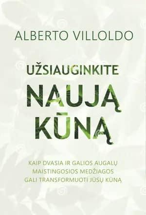 Užsiauginkite naują kūną