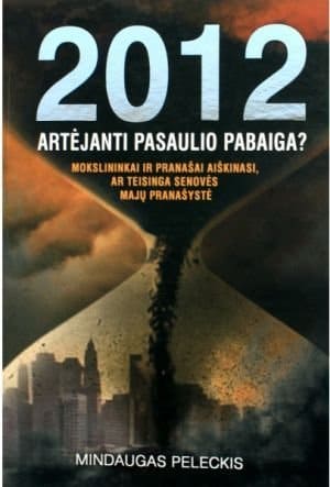 2012: artėjanti pasaulio pabaiga?