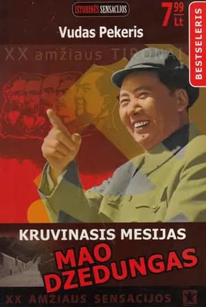 Kruvinasis mesijas Mao Dzedungas