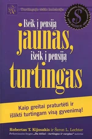 Išeik į pensiją jaunas, išeik į pensiją turtingas
