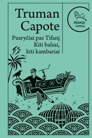 Pusryčiai pas Tifanį. Kiti balsai, kiti kambariai