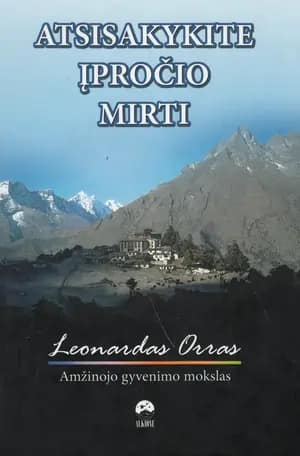 Atsisakykite įpročio mirti: Amžinojo gyvenimo mokslas