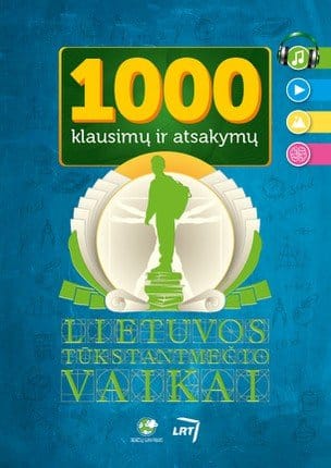1000 klausimų ir atsakymų. Lietuvos tūkstantmečio vaikai