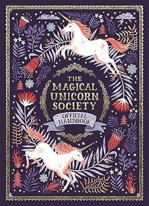 The Magical Unicorn Society Official Handbook