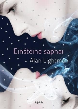 Alan Lightman „Einšteino sapnai"