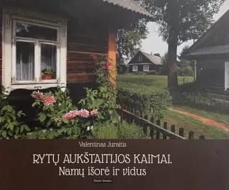 Rytų Aukštaitijos kaimai: namų išorė ir vidus