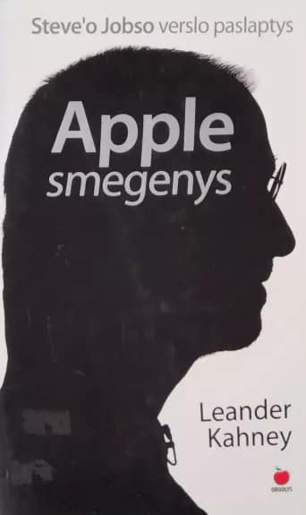 Apple smegenys Steve’o Jobso verslo paslaptys