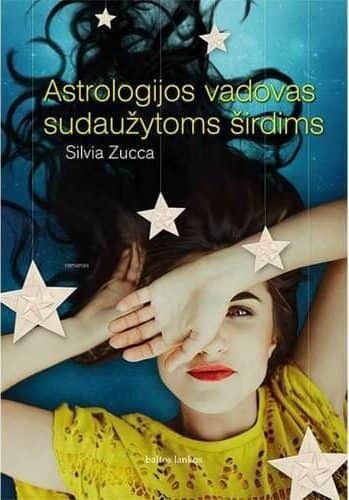Astrologijos vadovas sudaužytoms širdims