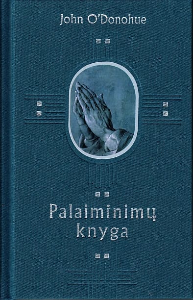 John O'Donohue „Palaiminimų knyga“