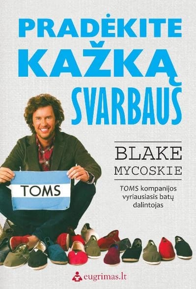 Pradėkite kažką svarbaus