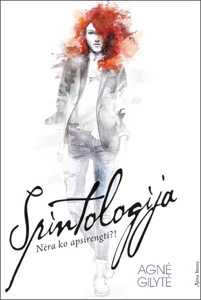 Spintologija. Nėra ko rengtis?!