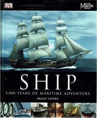 Ship : 5,000 years of maritime adventure