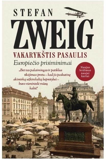 Vakarykštis pasaulis. Europiečio prisiminimai