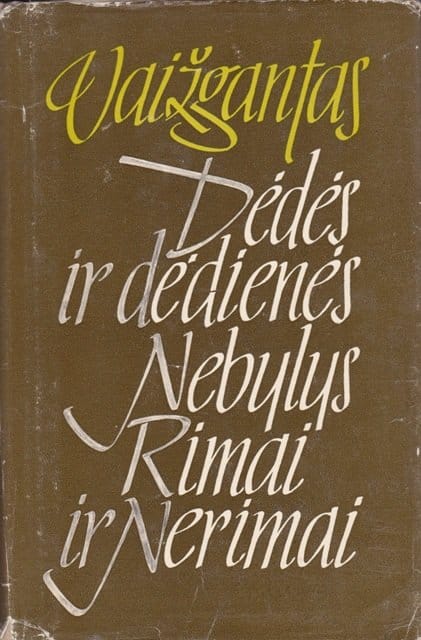 Vaižgantas „Dėdės ir dėdienės. Nebylys. Rimai ir nerimai“