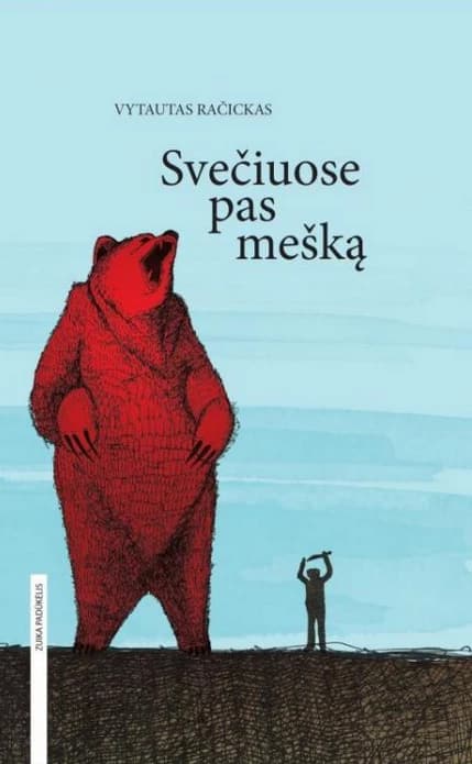 Vytautas Račickas „Svečiuose pas mešką“