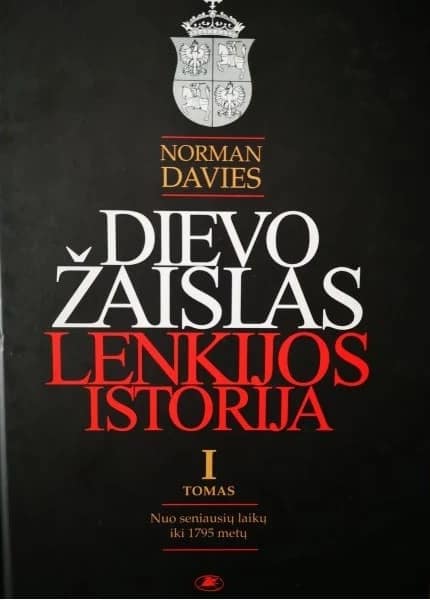 Dievo žaislas: Lenkijos istorija I tomas
