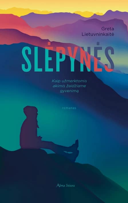 Slėpynės. Kaip užmerktomis akimis žaidžiame gyvenimą