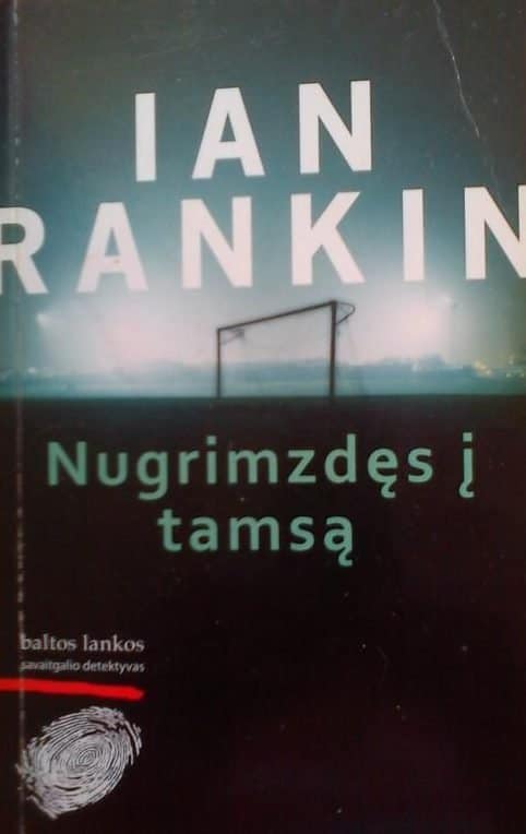 Ianas Rankinas „Nugrimzdęs į tamsą“