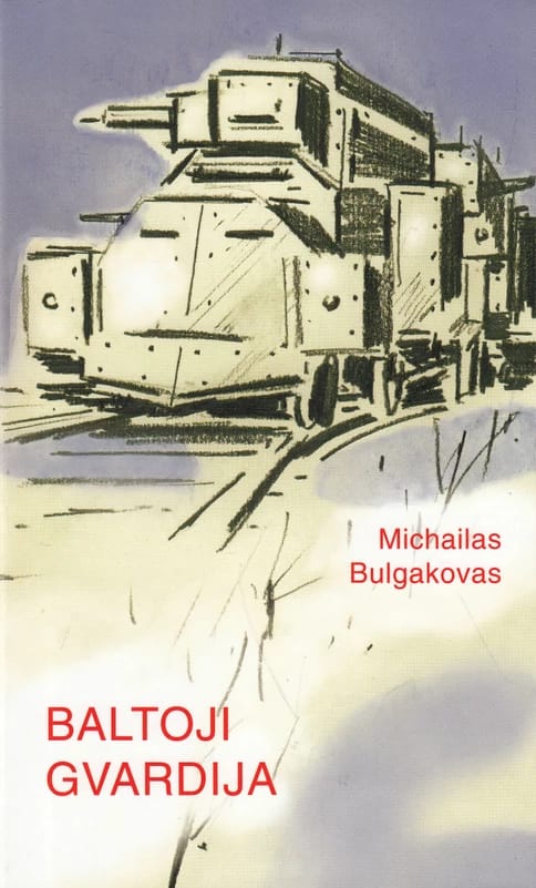 Michail Bulgakov Baltoji gvardija