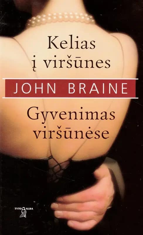 Kelias į viršūnes. Gyvenimas viršūnėse