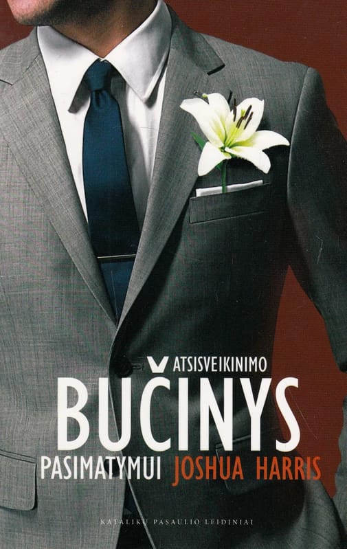 Joshua Harris „Atsisveikinimo bučinys pasimatymui“