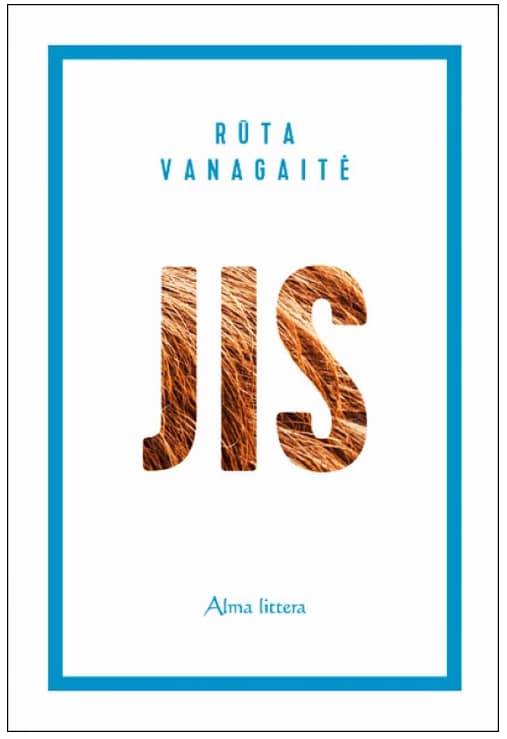Rūta Vanagaitė "Jis"