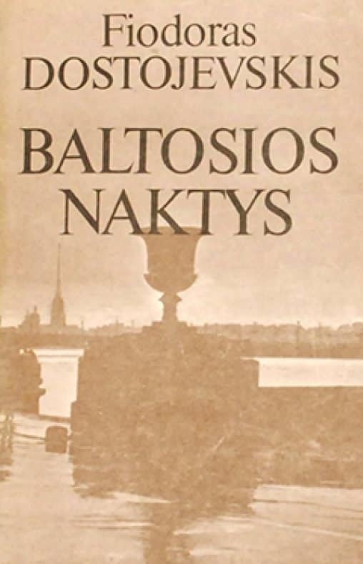 Fiodoras Dostojevskis „Baltosios naktys“