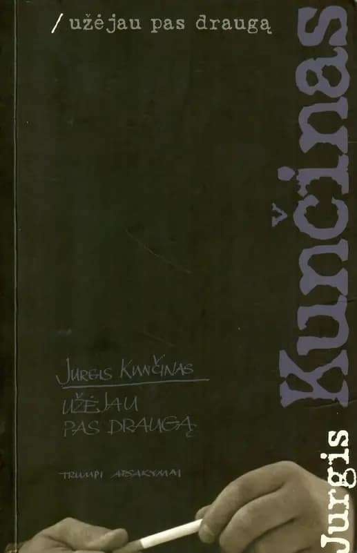 Užėjau pas draugą