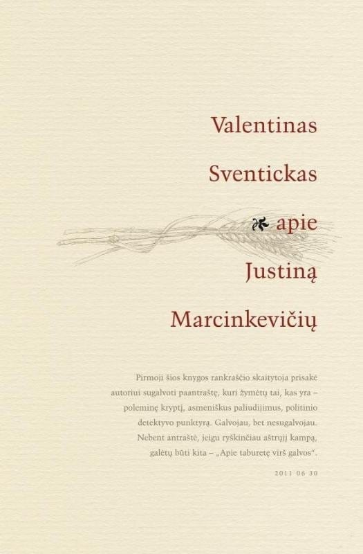 Valentinas Sventickas apie Justiną Marcinkevičių