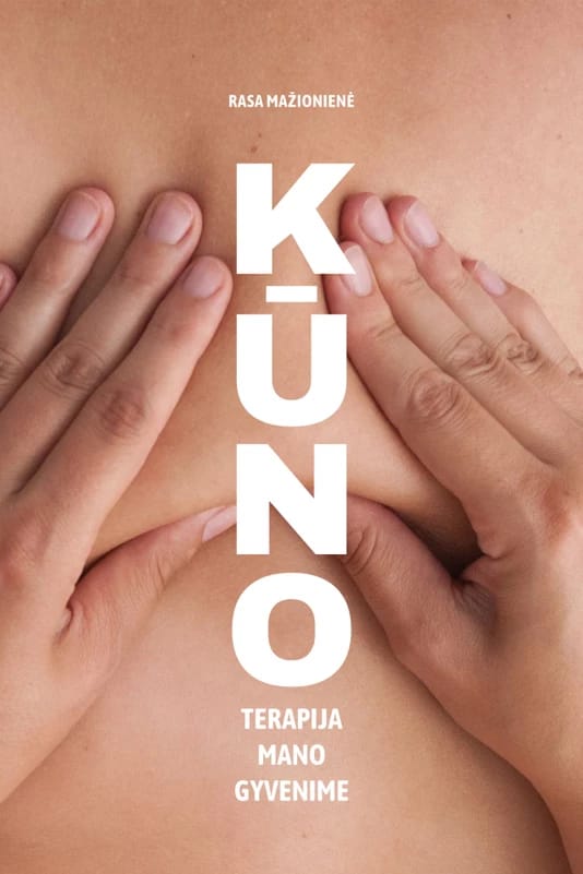 Kūno terapija mano gyvenime (viršelio defektas)